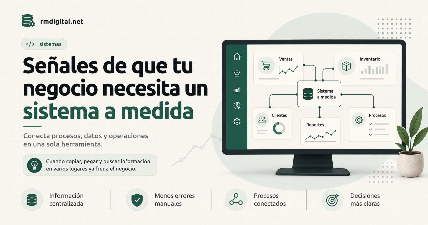Sistema a medida que conecta los procesos de un negocio